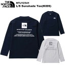 THE NORTH FACE(m[XtFCX) L/S Sunshade Tee(KIDS)(OX[uTVF[heB[) NTJ12341