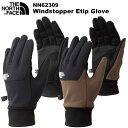 THE NORTH FACE(ノースフェイス) Windstopper Etip Glove (ウィンドストッパーイーチップグローブ)