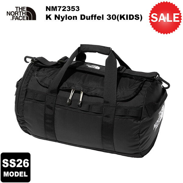 THE NORTH FACE(ノースフェイス) 【2026春夏モデル】K Nylon Duffel 30(キッズ ナイロンダッフル30) NM72353