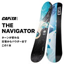 【予約】 25-26 CAPiTA キャピタ THE NAVIGATOR ザ ナビゲーター スノーボード 板 2025-2026年 パウダー/リゾート