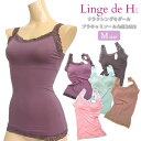 Linge de H ランジュ・ド・アッシュ リラクシングモダールブラキャミソール[MK3503] Mサイズ レースとカラーが新しく フィットタイプ ランジュドアッシュ メール便1点まで【K】