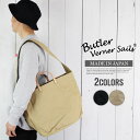 Butler Verner Sails ショルダートートバッグ メンズ トートショルダーバッグ 日本製 ショルダーバッグ レディース 斜めがけ 肩掛け 帆布 岡...