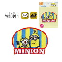 【6/5限定 確率1/2で最大300%P還元:要エントリー】ミニオンズ ワッペン 刺繍ワッペン キャラクター 縦4.4cm×横6.2cm アイロンワッペン アイ...