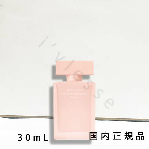 国内正規品 ナルシソ ロドリゲス(NARCISO RODRIGUEZ)フォーハー ムスクヌード オードパルファム 30mL