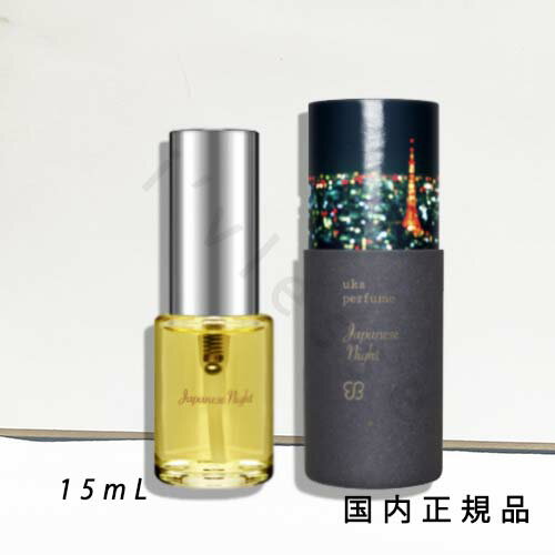 国内正規品 uka ウカ perfume Japanese Night ジャパンニーズ ナイト 香水 フレグランス 15mL