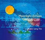 澤野工房 Jazz Collection[CD]◆「MOONLIGHT ECHOES」ウォルター・ラング・トリオ　AS145【ネコポス配送】