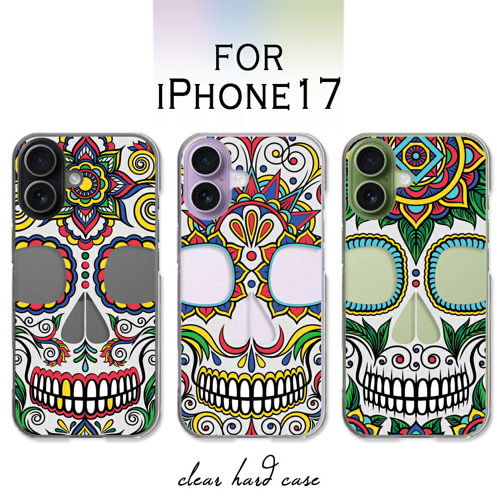 iPhone17 ケース クリア アイフォン17 ケース アイホン17 iphone 17 ifone17 スマホケース クリアケース ドクロ がいこつ かわいい シュガースカル 死者の日 おしゃれ 透明 iphone17ケース アイフォーン17 カバー 透明 ハードケース けーす かばーのサムネイル