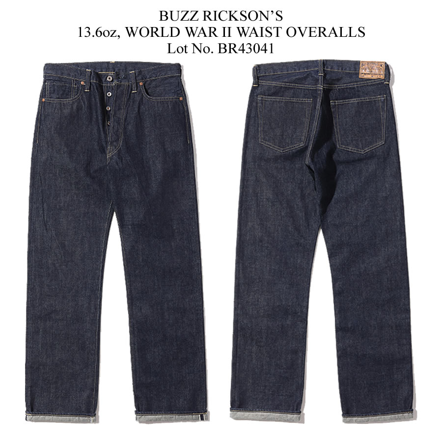 BUZZ RICKSON'S バズリクソンズ 13.6oz. WORLD WAR II WAIST OVERALLS ウエストオーバーオールズ リジッド420N ワンウォッシュ421A セルビッチデニム 大戦モデル BR43041