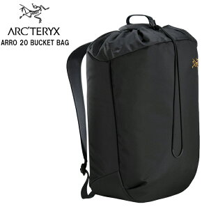 【Arc'teryx】アークテリクス 24017 ARRO 20 BUCKET BAG アロー 20 バケットバッグ リュック 鞄 ブラック アウトドア 旅行 ビジネス 通勤 通学 メンズ レディース プレゼント ギフト