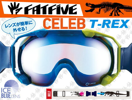 この商品はスノーボードのゴーグルとなります。 (FATFIVE ゴーグル) ◆レンズ PASTEL BLUE MIRROR/ICE BLUE ◆可視光線透過率/ 33% ◆カラー T-REX 簡単にレンズが外せるNEWモデル"CELEB" ◆他のFATFIVE ゴーグルはこちら！