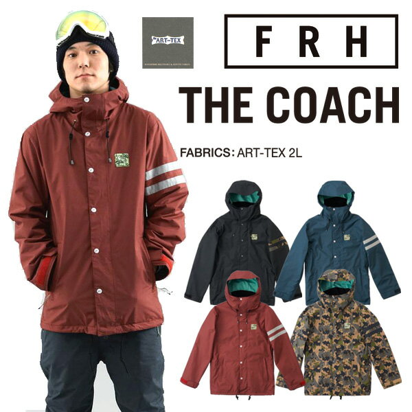 15-16モデル！FRH THE COACH ジャケット ART-TEX 【スノーボード ウェア 15-16 コーチジャケット 】715005