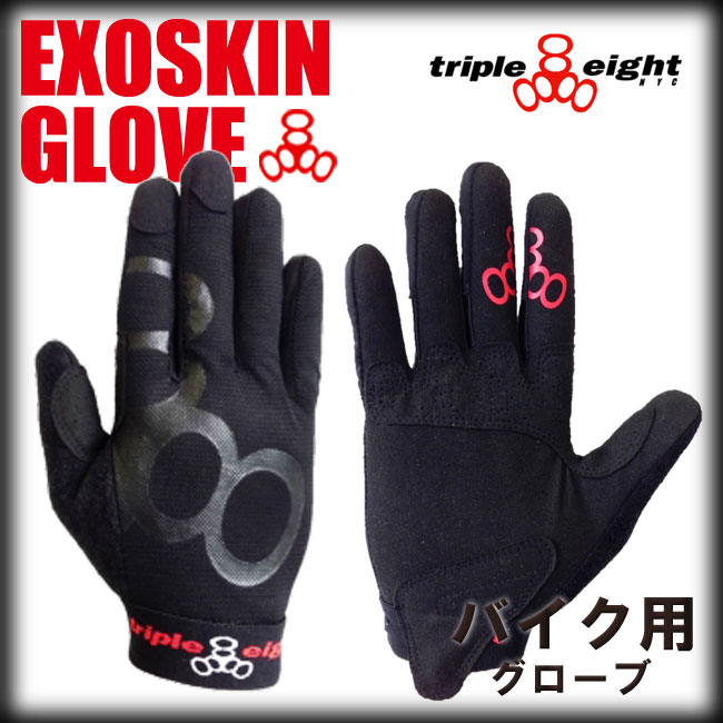 ȥץ륨 ץƥ TRIPLE EIGHT EXOSKIN GLOVES BIKEѥ BMX ž֡ۡڥȥץ8 TRIPLE8  ڡ