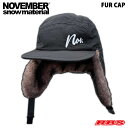 NOVEMBER FUR CAP 【ノーベンバー ファー キャップ】【新品未開封 日本正規品】