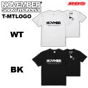 NOVEMBER 21-22 Tシャツ T-SHIRTS T-MTLOGO 【ノーベンバー ノベンバー スノーボード】【COTTON コットン 綿】【日本正規品】