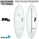 MICK FANNING SOFT BOARDS DHD THE BLACK DIAMOND 5'10 6'6 6'10 ミックファニング ソフトボード ダレンハンドレー ブラックダイアモンド ショートボード 【サーフボード サーフィン 日本正規品】