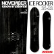 NOVEMBER 21-22 ICE ROCKER m[xo[ ACXbJ[ yNOVEMBER Xm[{[h mxo[zy `[ibvzypE_[{[h {...