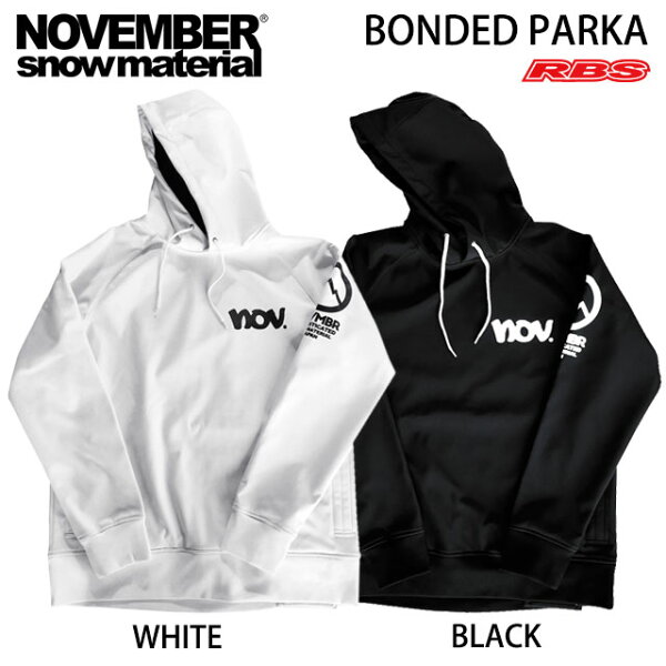 NOVEMBER20-21BONDEDPARKAノーベンバーボンデッドパーカー 防水撥水スノーボードジャケットパーカ ノベンバ