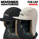 NOVEMBER FUR CAP 【ノーベンバー ノベンバー ファー キャップ】【新品未開封 日本正規品】