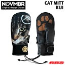 NOVEMBER グローブ CAT MITT KIJI キャットミット キジ【ノーベンバー ノベンバー】【スノーボード グローブ】【新品未開封 送料無料 22-23 日本正規品】