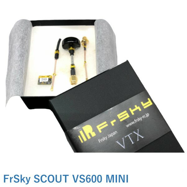 【あす楽】 FrSky SCOUT VS600 MINI　5.7Ghz日本仕様【AIRSTAGEオリジナル日本語説明書付】＜業務電波利用可能5.7Ghz技適取得済＞日本特別仕様