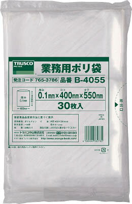 TRUSCO 厚手ポリ袋 縦550X横400Xt0.1 30枚入 透明 B4055