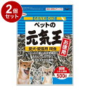 【2個セット】 秋元水産 ペットの元気王 500g【送料無料】