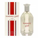 トミーヒルフィガー TOMMY HILFIGER 香水 TH-TOMMYGIRLNEWET-100ト ...