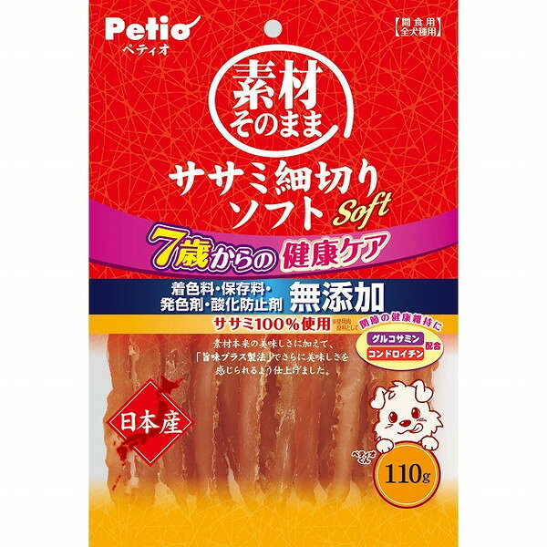 ペティオ 素材そのまま ササミ細切りソフト 7歳からの健康ケア 110g