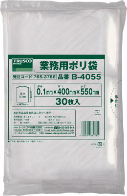 TRUSCO 厚手ポリ袋 縦550X横400Xt0.1 30枚入 透明 B4055