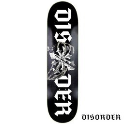 DISORDER Hands of Chaos Deck スケートボードデッキ ディスオーダー