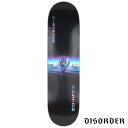DISORDER All Seeing Nyjah Deck スケートボードデッキ ブラック ディスオーダー