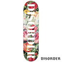 DISORDER Floral Logo Deck XP[g{[hfbL fBXI[_[ t[