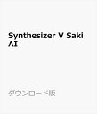 Synthesizer V Saki AI _E[hŁ@^@̔FAHS