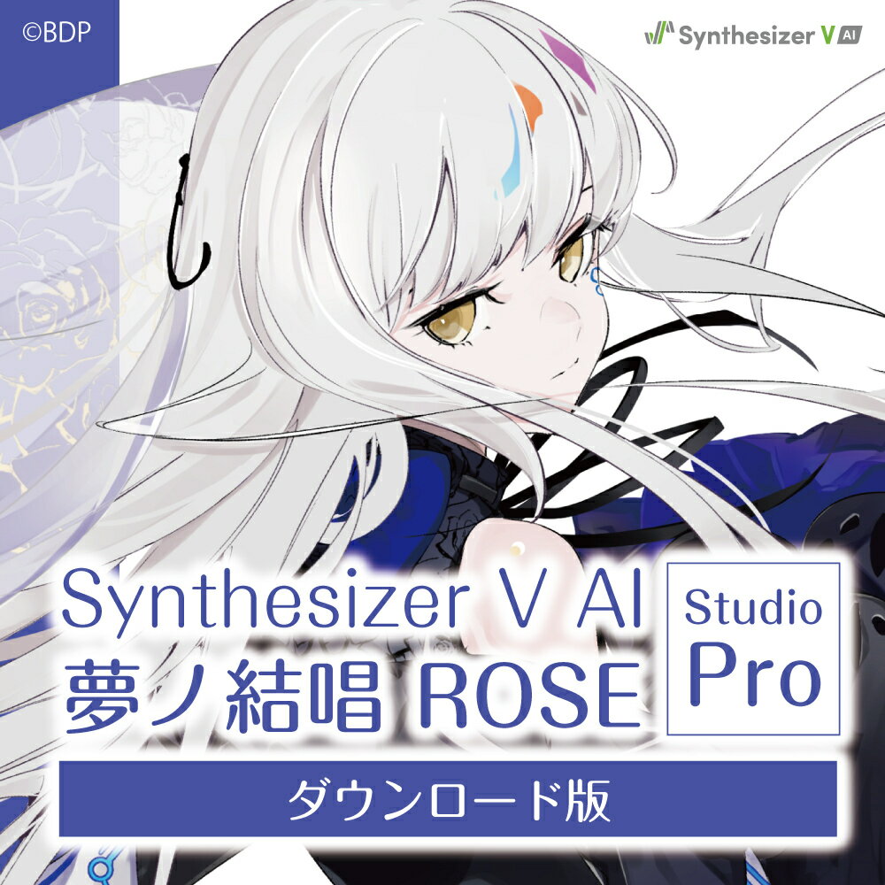 Synthesizer V AI m ROSE Studio Pro _E[h