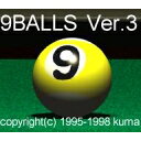 9 BALLSはビリヤード界のソリティアを目指して作ったビリヤードゲーム(9ボール・ゲーム)です。ソリティアのように「マウスをボーっと動かしていれば遊べて、一回のゲームが短くて、何度やっても飽きない」という点を心がけました。とにかく「簡単、爽快、パワービリヤード」という能天気なコンセプトを元に作りましたのでその雰囲気が分かって頂ければ最高に嬉しいです。9BALLSには、「独り撞きモード」、「二人遊びモード」、「CPU対戦モード」があります。「独り撞きモード」で、ストイックにパーフェクト（撞き切り）を追求したり、「二人遊びモード」で友達とトーナメントすることも出来ます。「CPU対戦モード」では、対戦相手のCPUがプレーヤーの上達に応じて成長します。最初は初心者だったCPU「kuma」が成長する様(生意気になっていく様？)をお楽しみください！｢簡単・爽快・パワービリヤード！！｣