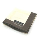 ワンダフルデー♪全品P10倍メール便対応OK【売れ筋】 【限定1枚】【未使用ハンカチ】BURBERRY ハンカチ【ベージュ系】
