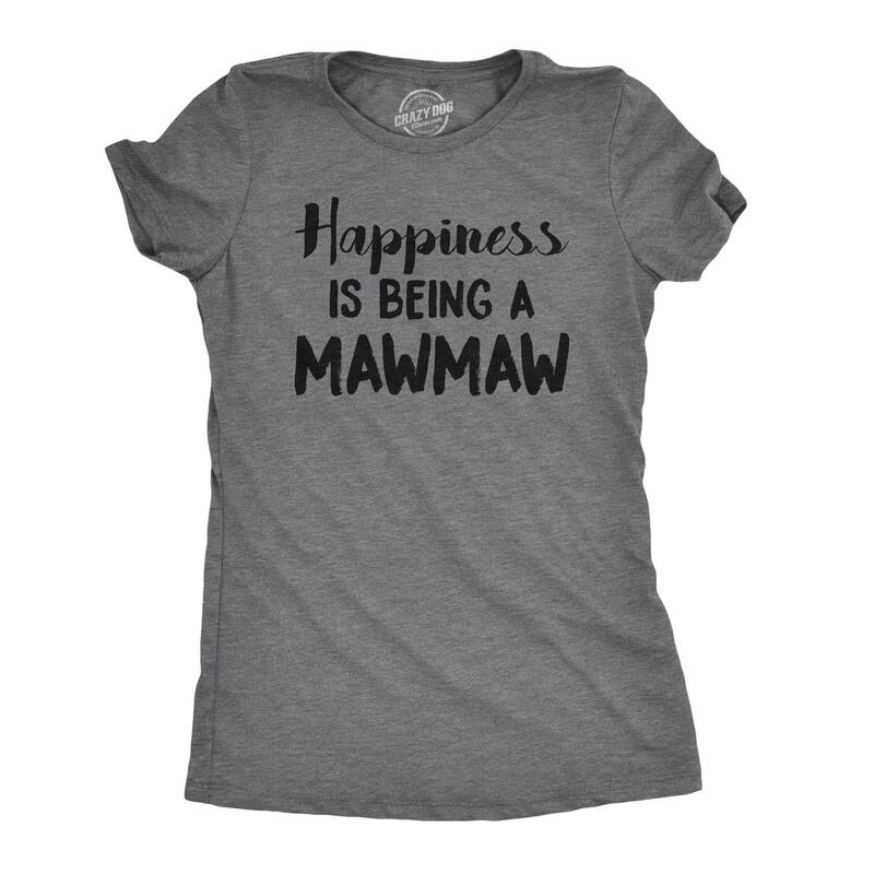 クレイジードッグ Tシャツ レディース トップス Crazy Dog T-Shirts Womens Happiness Is Being A Mawmaw T Shirt Cute Famaily Grandparentee for Ladies Dark Heather Grey グレー