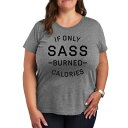 【送料無料】 ライセンス キャラクター レディース Tシャツ トップス Plus If Only Sass Burned Calories Graphic Te...