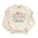 【送料無料】 Simply Sage Market レディース Tシャツ トップス Have A Holly Jolly Christmas Sweatshirt Dust(4)