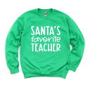 【送料無料】 Simply Sage Market レディース Tシャツ トップス Santa's Favorite Teacher Sweatshirt Grass