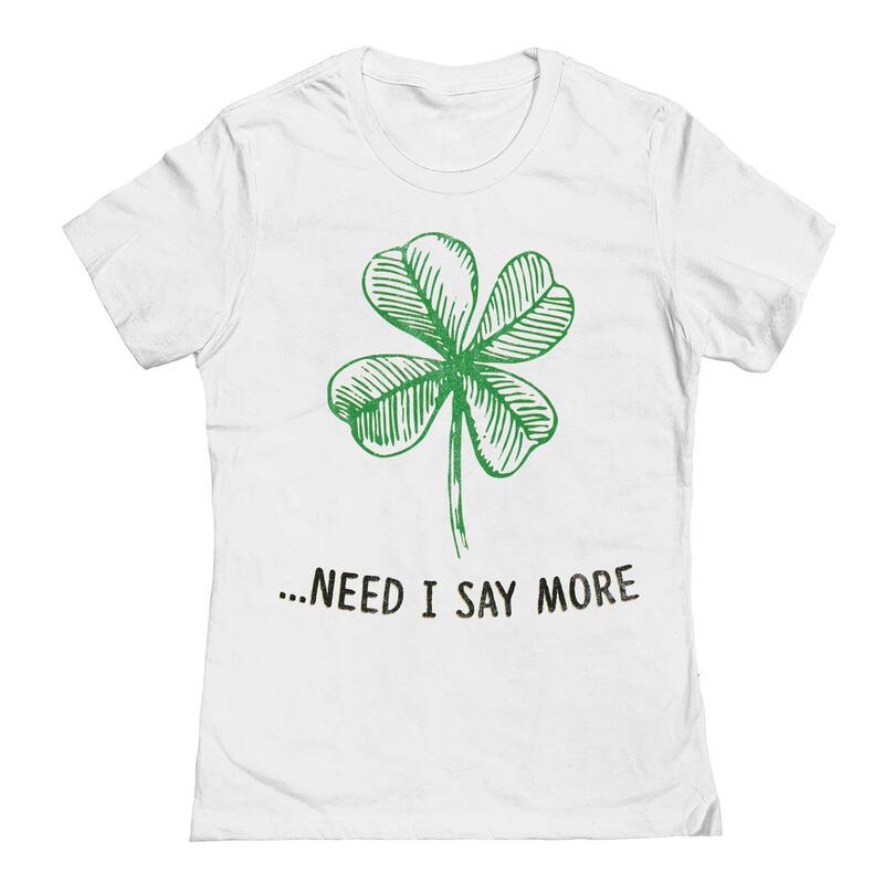 【送料無料】 アンブランデッド レディース Tシャツ トップス Junior's Need I Say More St. Patrick's Day Graphic T-Shirt Whiteのサムネイル
