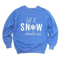【送料無料】 Simply Sage Market レディース Tシャツ トップス Let It Snow Somewhere Else Garment Dyed Sweatshirt Flo Blue(4)