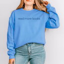 【送料無料】 Simply Sage Market レディース Tシャツ トップス Simply Sage Market Embroidered Read More Books Sweatshirt Carolina