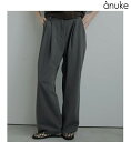 【予約商品】anuke アンヌーク Heather Stretch Pants 62520706 9月末~10月末入荷予定 後払い決済利用不可 2025Fall/Winter 2025秋冬 新作 キャンセル返品不可 先行予約