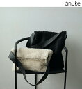 【予約商品】anuke アンヌーク Boa Tote Bag 62521011 10月末〜11月末入荷予定 後払い決済利用不可 2025Fall/Winter ...