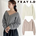 【期間限定10%OFF+エントリーでP3倍】【予約商品】FRAY I.D フレイアイディー フォックスウールレーストリムカーディガン FWNT254049 10...