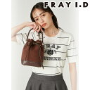 【期間限定10%OFF+エントリーでP3倍】【1〜3日以内に発送】FRAY I.D フレイアイディー スウェードリボンバッグ FWGB259306 25FW 2...