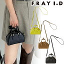 【期間限定10%OFF+エントリーでP2倍】【予約商品】FRAY I.D フレイアイディー ラウンドマイクロミニボストンバッグ FWGB254349 9月中〜1...