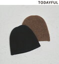 【予約商品】TODAYFUL トゥデイフル Soft Knit Beanie 12521031 10月中~11月中入荷予定 ネコポス送料無料 後払い決済利用不可 2025winter 2025冬 新作 キャンセル返品不可 先行予約