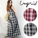 【期間限定12%OFF+本日WエントリーでP4倍】【土日も即日発送】Ungrid アングリッド コクーンチェックキャミワンピース 112520340901 25SS 2025春夏 新作 キャンセル返品不可